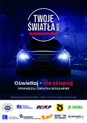 Plakat przedstawiający kampanię &quot;Twoje światła - nasze bezpieczeństwo&quot;